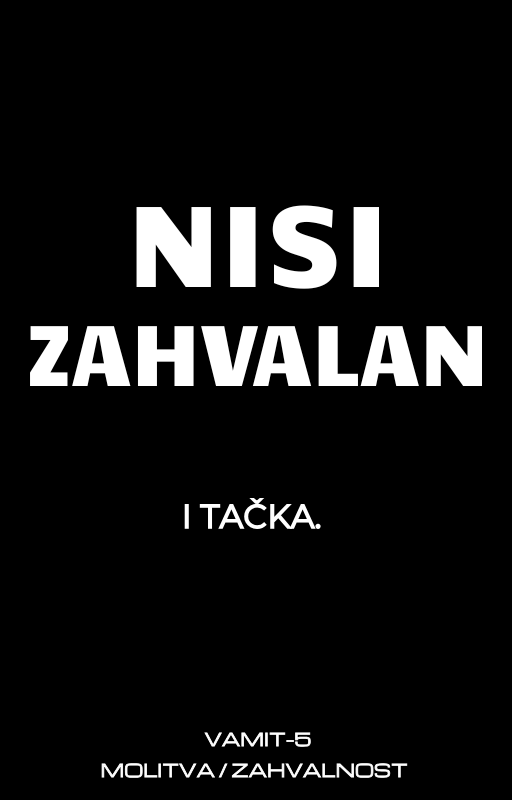 "Nisi zahvalan i tačka." - VAMIT-5 E-BOOK